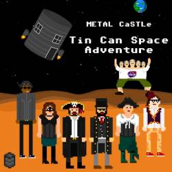 Metal Castle : Tin Can Space Adventure